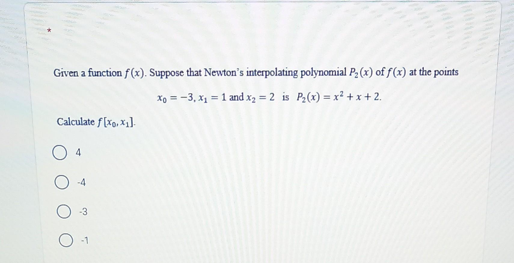 Given a function f(x). Suppose that Newton's