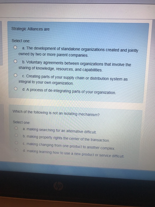 Strategic Alliances are Select one: O a. The