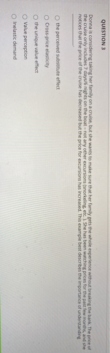 QUESTION 3 Donna is considering taking her family