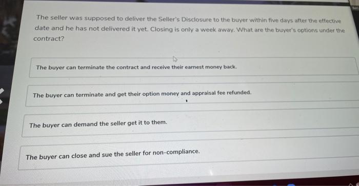 The seller was supposed to deliver the Seller's