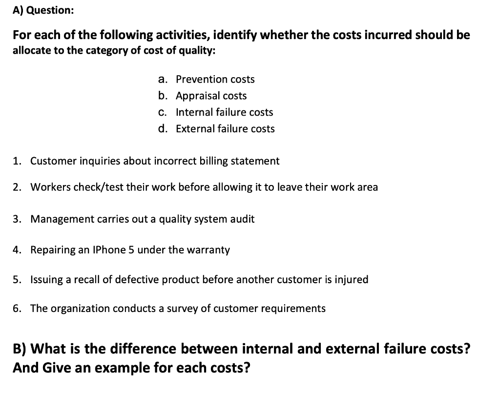 A) Question: For each of the following