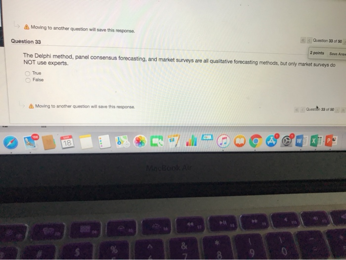 Moving to another question will save this