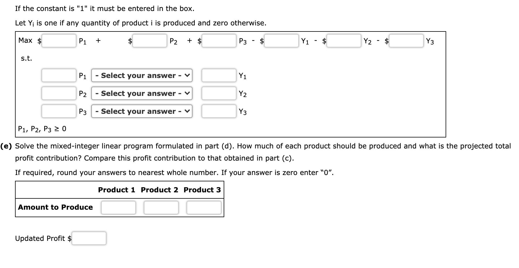 Hart Manufacturing makes three products. Each