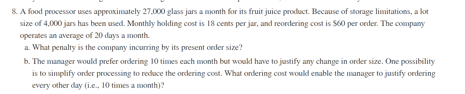 I need help with part b. of this question. 8. A