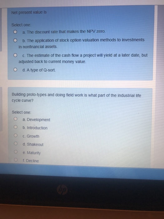 Net present value is Select one: O a. The