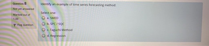 Question 8 Identify an example of time series