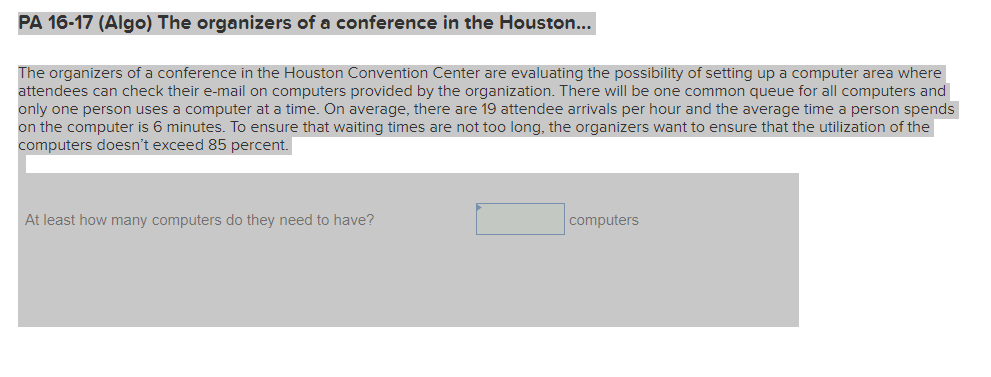 PA 16-17 (Algo) The organizers of a conference in