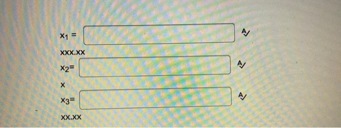 1. We are making 3 products (X1, X2, and X3). The