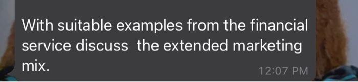 With suitable examples from the financial service