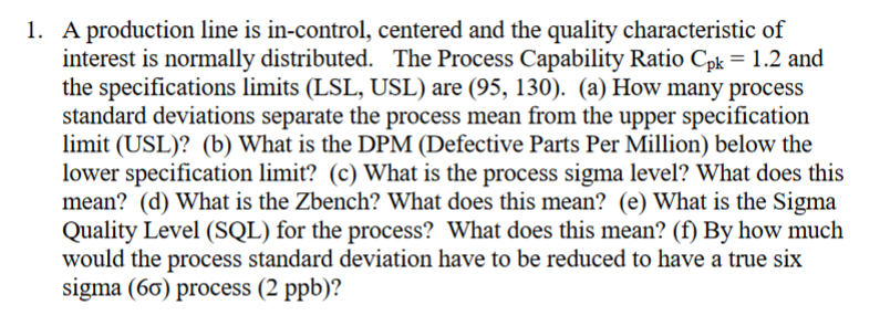 1. A production line is in-control, centered and