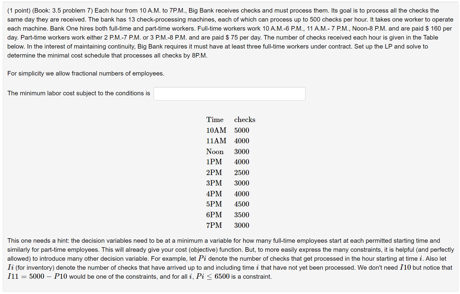 (1 point) (Book: 3.5 problem 7) Each hour from 10