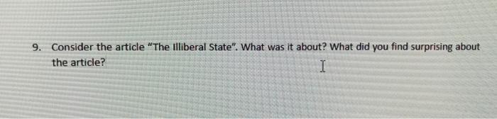 9. Consider the article "The Illiberal State".