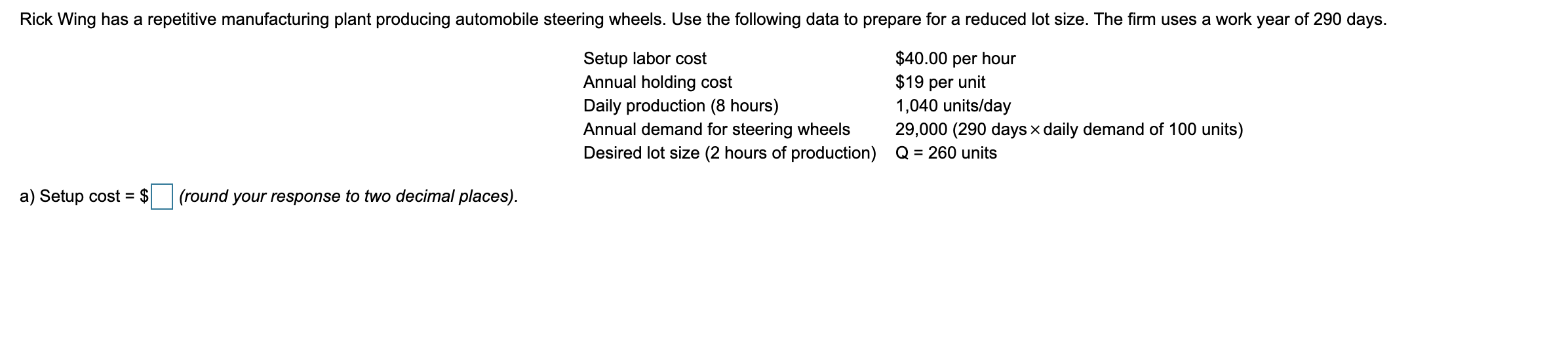 b. set up time = Rick Wing has a repetitive