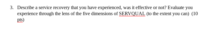 3. Describe a service recovery that you have
