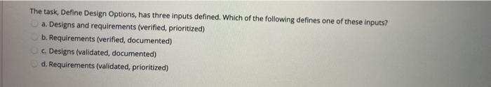The task, Define Design Options, has three inputs