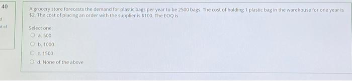 40 A grocery store forecasts the demand for