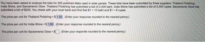 You have been asked to analyze the bids for 200