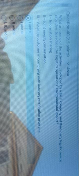 Question 40 (2.5 points) Saved What are some of