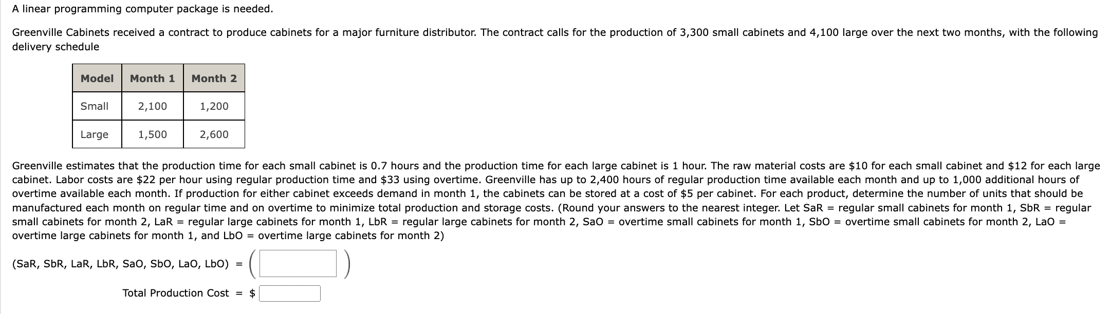 overtime large cabinets for month 1 , and LbO =