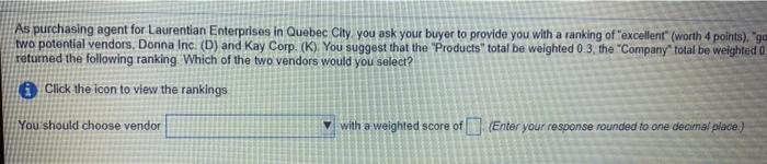 As purchasing agent for Laurentian Enterprises in