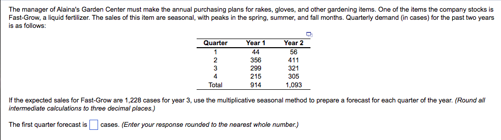 The manager of Alaina's Garden Center must make