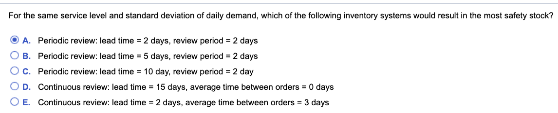 For the same service level and standard deviation