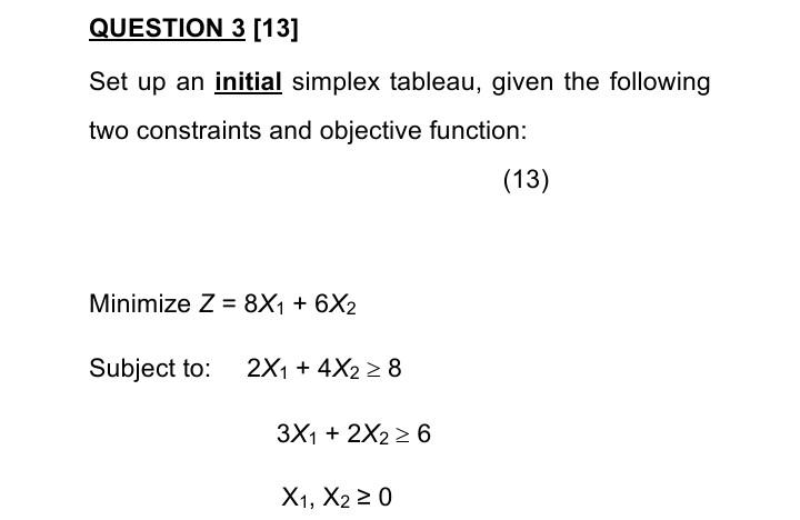 operations QUESTION 3 [13] Set up an initial