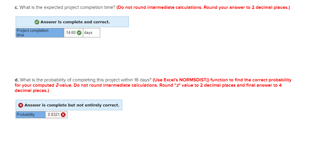 Problem 4-8 The following represents a project