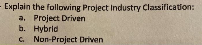 Explain the following Project Industry