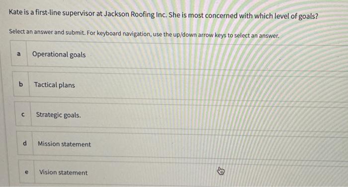 Kate is a first-line supervisor at Jackson