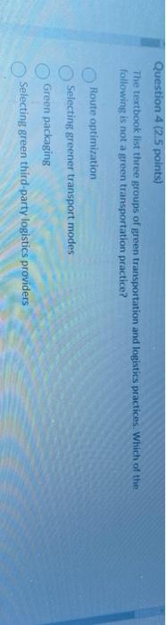 Question 4 (2.5 points) The textbook list three