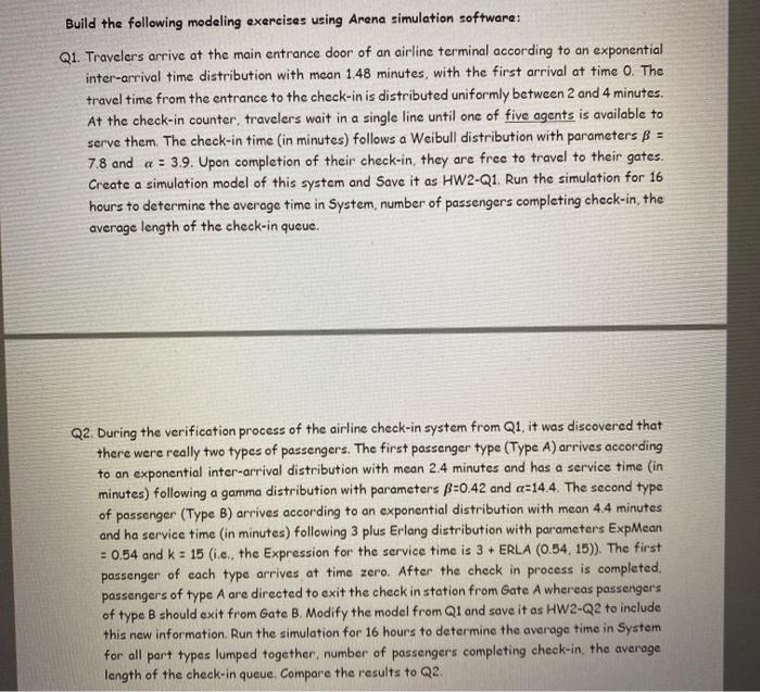 Build the following modeling exercises using