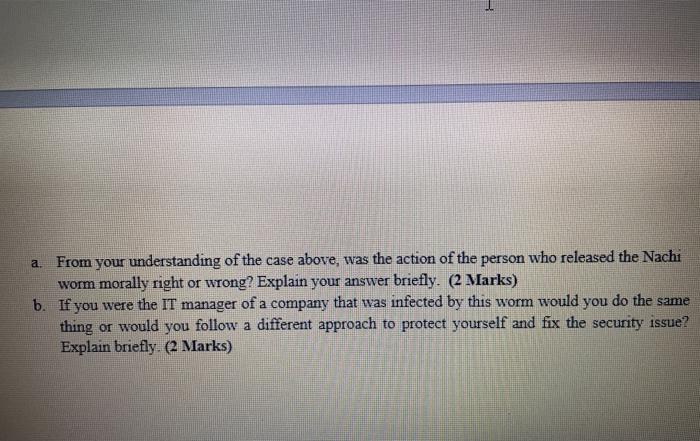 Question 7: (4 Marks) A worm is a self-contained