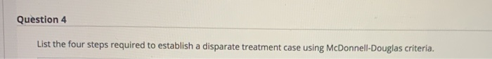 Question 4 List the four steps required to
