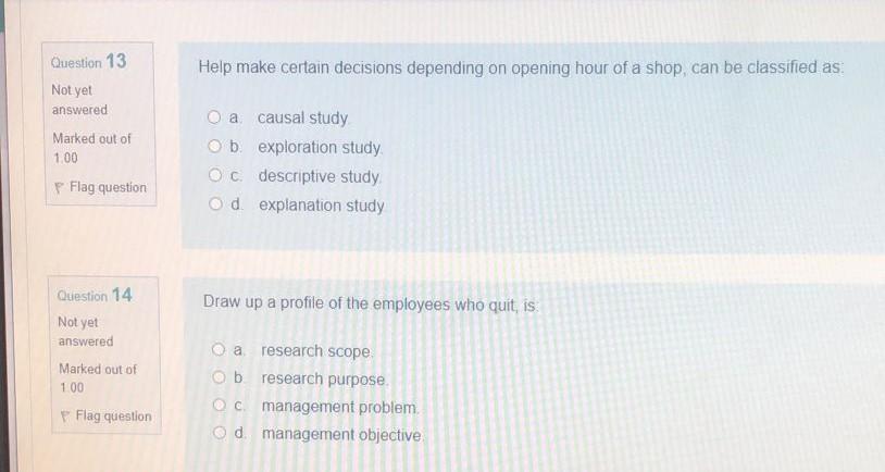 Question 13 Help make certain decisions depending