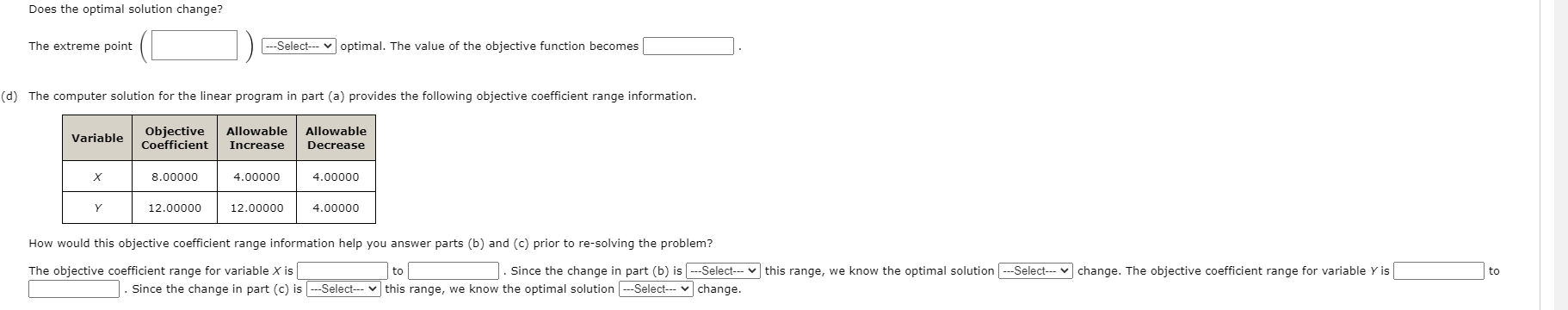 Consider the following linear program. Min 8X +