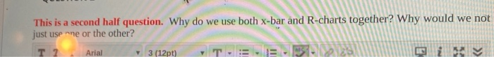 This is a second half question. Why do we use