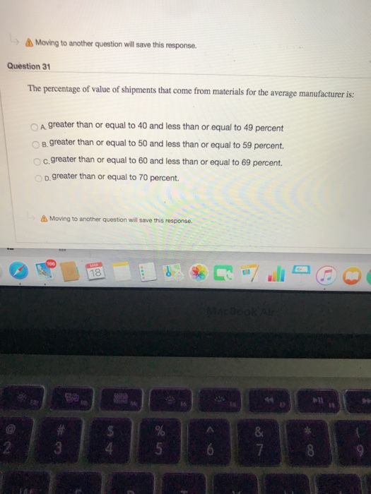 Moving to another question will save this