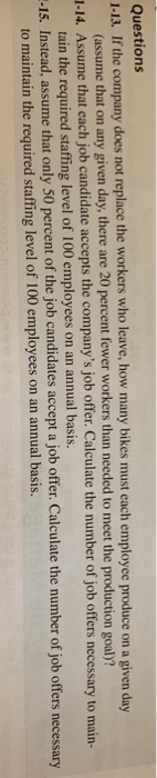 Questions 1-13. If the company does not replace