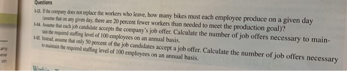 Questions 1-13. If the company does not replace