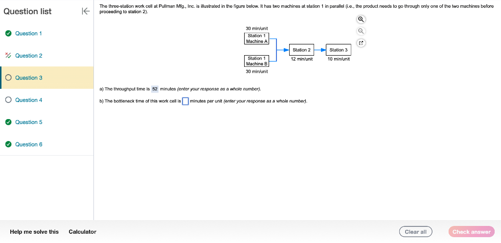 a) The throughput time is minutes (enter your