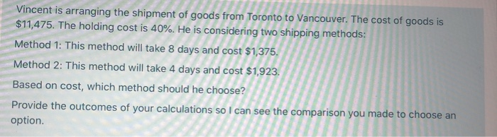 Vincent is arranging the shipment of goods from