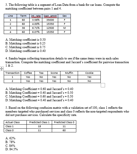Process please! 3. The following table is a