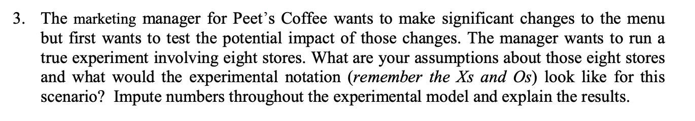 3. The marketing manager for Peet's Coffee wants