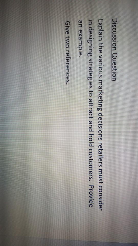 Discussion Question Explain the various marketing