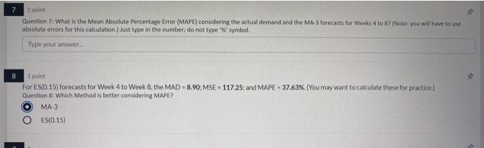 The following applies to questions 1 -8. Weekly