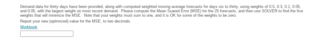 Demand data for thirty days have been provided,