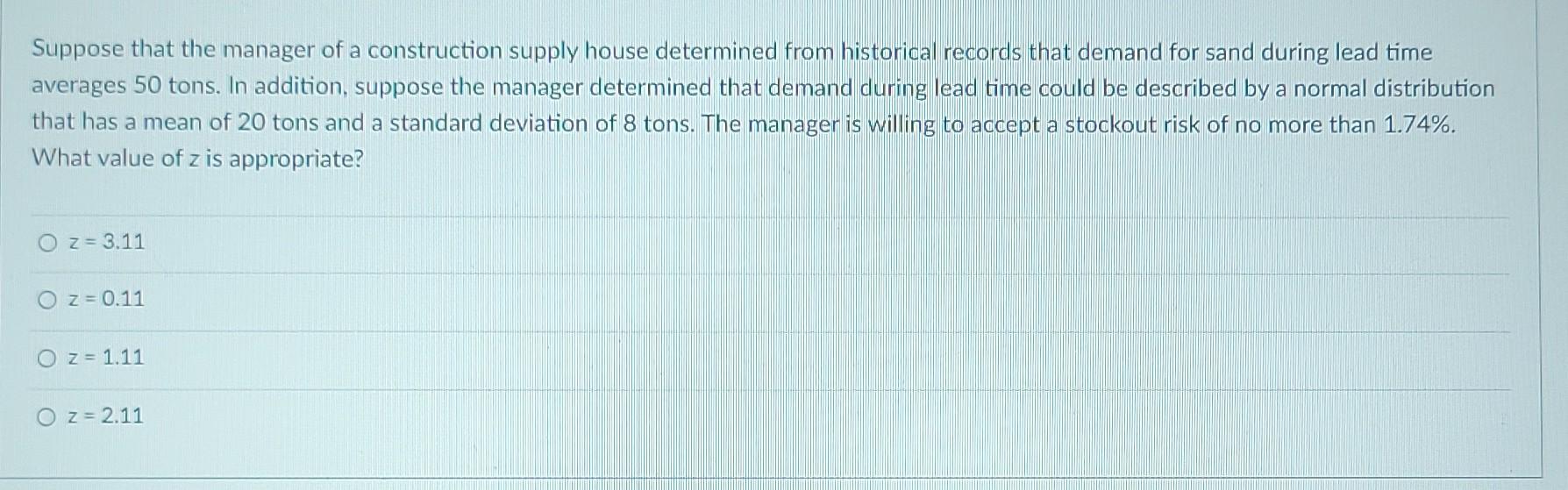 Suppose that the manager of a construction supply