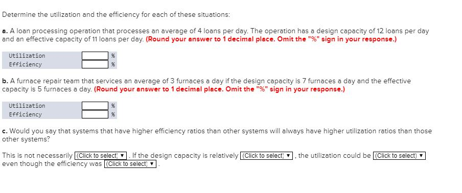 Determine the utilization and the efficiency for