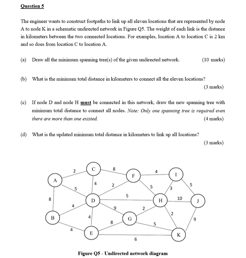 Question 5 The engineer wants to construct